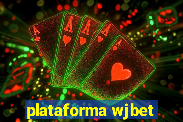 plataforma wjbet